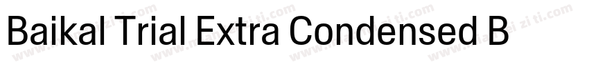 Baikal Trial Extra Condensed Black字体转换